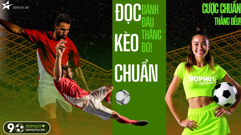 Huong dan doc ty le keo nha cai chi tiet va chuan xac tren 90PhutTV